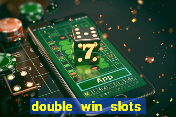 double win slots casino game